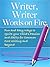 Writer, Writer, Words on Fire: Fun and Easy Ways to Ignite Your Child's Passion and Writing Skills