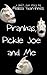 Piranhas, Pickle Joe, and Me
