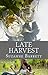 Late Harvest