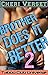 Brother Does It Better 2