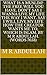 What is a muslim? The free will you have, don’t say I wanna live my life the way I want. Say I will live my life how the Creator wants me to, which is islam. By M R Abdullah. (words 7653)