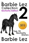 The Barbie Lez Collection 2: Bestiality Edition The Barbie Lez Collection 2: Bestiality Edition