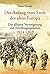 Der Anfang vom Ende des alten Europa: Die alliierte Verweigerung von Friedensgesprächen 1914-1919 (Olzog Edition) (German Edition)