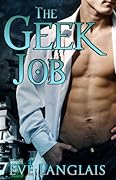 The Geek Job (Bite-Sized Jobs, #1)