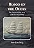Blood on the ocean: The for...