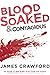 Blood Soaked and Contagious (Blood Soaked #1)