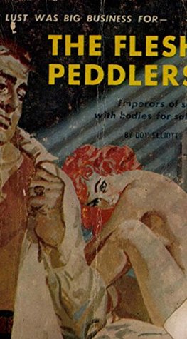The Flesh Peddlers (Kindle Edition)