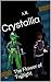 Crystallia: The Flower of T...