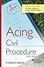 Acing Civil Procedure (Acin...