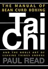 The Manual of Bean Curd Boxing by Paul Read