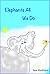 Elephants All We Do