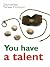 You Have A Talent! by Zacharias Tanee Fomum You Have A Talent! by Zacharias Tanee Fomum