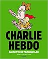 Charlie Hebdo - La Reprise Tranquille
