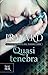 Quasi tenebra by J.R. Ward