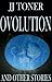 Ovolution and Other Stories