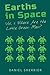 Earths in Space vol.1: Where Are the Little Green Men?