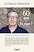 60 ans... Et alors ? by Patrick Sabatier