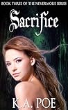 Sacrifice by K.A. Poe Sacrifice by K.A. Poe