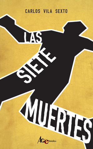 Las Siete Muertes (Paperback)