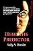 Heed the Predictor by Sally A. Breslin