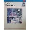 Boats in Watercolor (How to Draw and Paint Series) Boats in Watercolor (How to Draw and Paint Series)