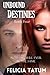Unbound Destinies (White Aura, #4)