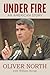 Under Fire - An American Story by Oliver North