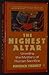 The Highest Altar: Unveiling the Mystery of Human Sacrifice