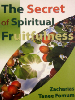 The Secret of Spiritual Fruitfulness (Practical Helps For The Overcomers Book 21)