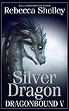 Silver Dragon by Rebecca Shelley