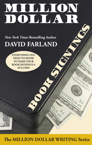 Million Dollar Book Signings (Million Dollar Writing Series)