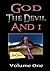 God, The Devil, and I