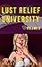 Lust Relief University Volume II