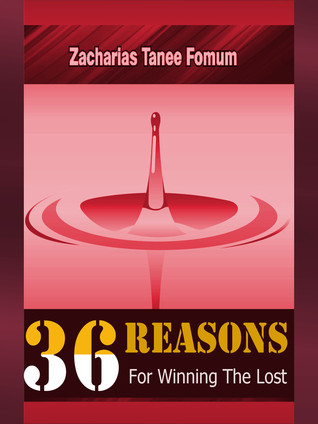 Thirty-Six Reasons For Winning The Lost