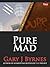 Pure Mad: The Author's Cut