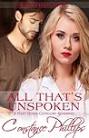 All That's Unspoken by Constance Phillips
