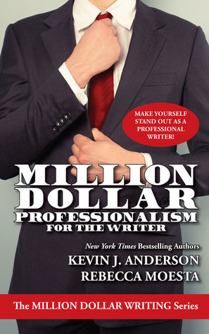 Million Dollar Professionalism for the Writer (Million Dollar Writing Series)