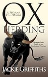 Ox Herding: A Secular Pilgrimage