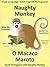 Dual Language Book English Portuguese: Naughty Monkey helps Mr. Carpenter - O Macaco Maroto Ajuda o Sr. Carpinteiro. Learn Portuguese Collection.