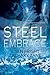 Steel Embrace