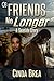 Friends No Longer