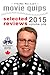 Stephen Bourne's Movie Quips, Selected Reviews 2015, Volume One