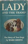 Lady and the Tramp by Ward Greene