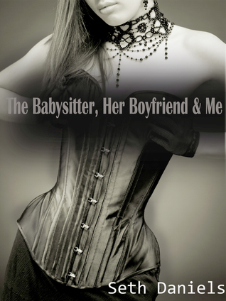 The Babysitter, Her Boyfriend & Me: A Mature Woman, Younger Couple Threesome