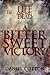 A Bittersweet Victory (Life...
