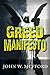 Greed Manifesto by John W. Mefford