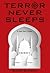 Terror Never Sleeps by Richard Blomberg Terror Never Sleeps by Richard Blomberg