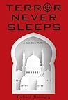 Terror Never Sleeps by Richard Blomberg