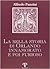 La bella storia di Orlando innamorato e poi furioso