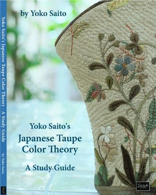 Yoko Saito's Japanese Taupe Color Theory: A Study Guide (Paperback)